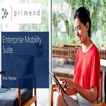 Primendi Pilveseminar - Enterprise Mobility suite