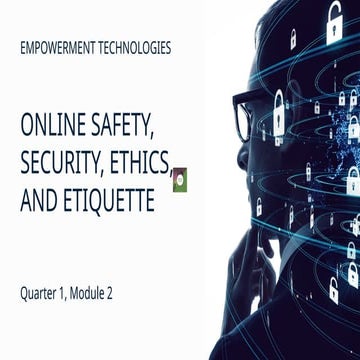 EMTECH Q1, M2 ONLINE SAFETY SECURITY ETHIC AND ETIQUETTE.pptx