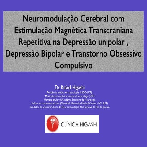Tratamento da Depressão Unipolar , Depressão Bipolar e Transtorno Obsessivo Compulsivo com Neuromodulação Cerebral através da Estimulação Magnética Transcraniana Repetitiva