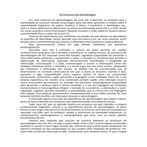 Em tudo processo de aprendizagem de uma lce o aprendiz se enfrenta com a nece...