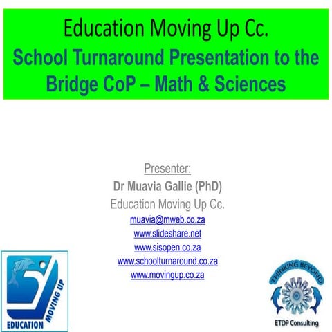 Dr. Muavia Gallie's talk to the BRIDGE Maths and Science Community on Turnaround Strategy