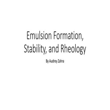 Emulsion formation, stability, and rheology | PPT