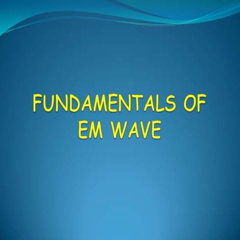 Fundamentals of EM Waves