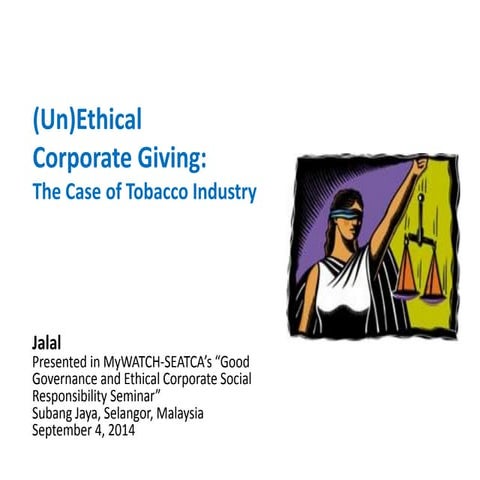 En.jalal ramelan unethical corporate giving, the case of tobacco industry