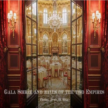 Gala Soirée and Balls of the Two Empires: A Night of Cultural Splendor