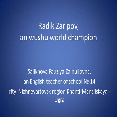 Radik Zaripov, an wushu world champion