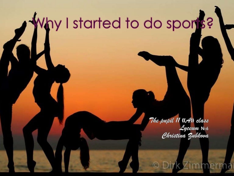 Why I started to do sports?