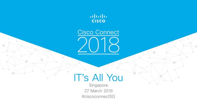 Cisco Connect 2018 Singapore - Cisco CMX