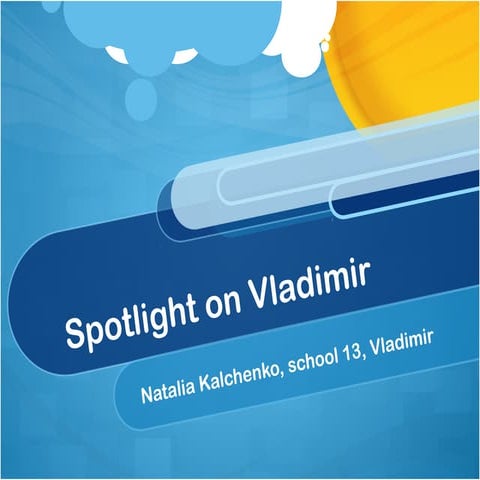 Spotlight on Vladimir