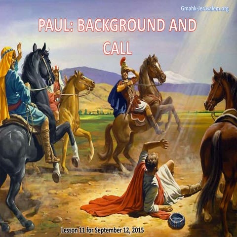 PAUL: BACKGROUND AND CALL