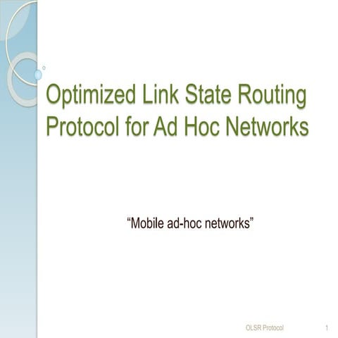 About Optimized Link State Routing (OLSR) Protocol | PPTX
