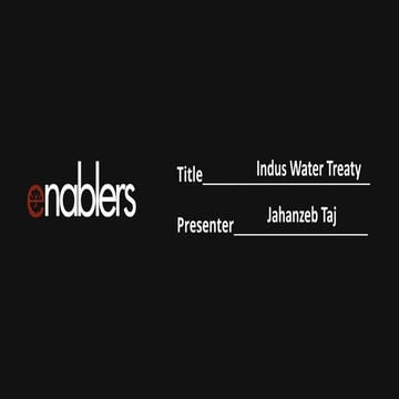 Enablers - Indus Water Treaty.pptx