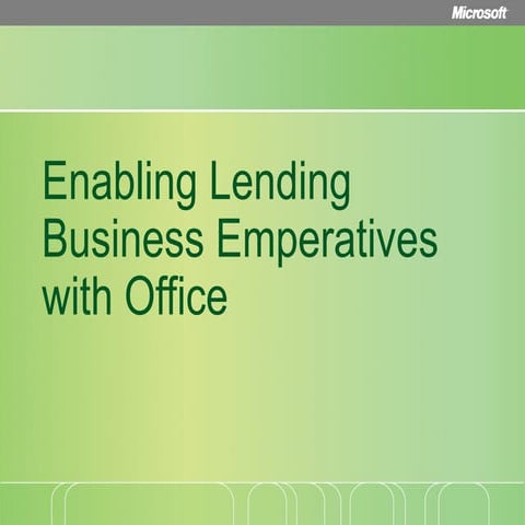 Enabling Lending Business Imperatives with Office