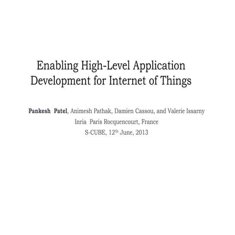 Enabling high level application development for internet of things | PPTX