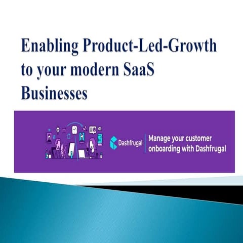 Enabling product led-growth to your modern SaaS business