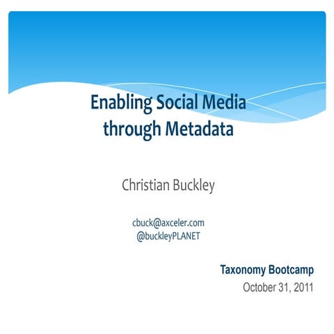 Enabling Social Media through Metadata -- Taxonomy Bootcamp