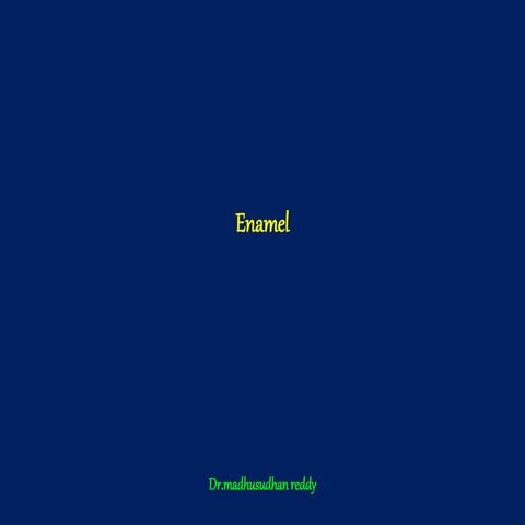 Enamel