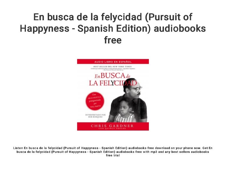 En Busca De La Felycidad Pursuit Of Happyness Spanish Edition Aud