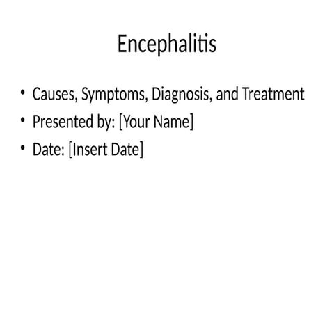 Encephalitis_15_Slides_Presentation.pptx