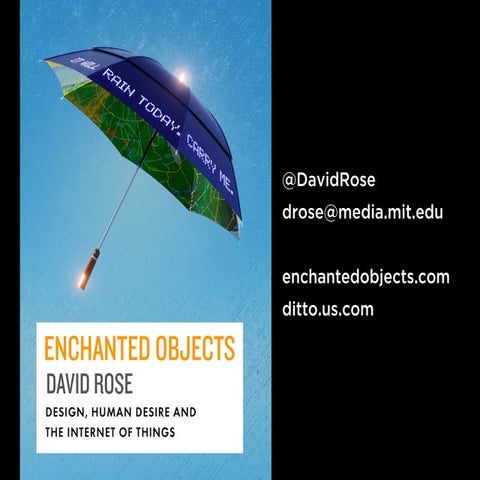 FutureM 2014 - How Enchanted Objects Will Transform Our Relationship to Techn...