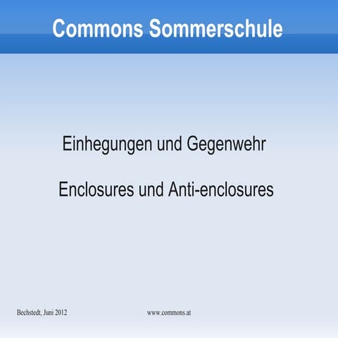 Enclosuers sommerschule