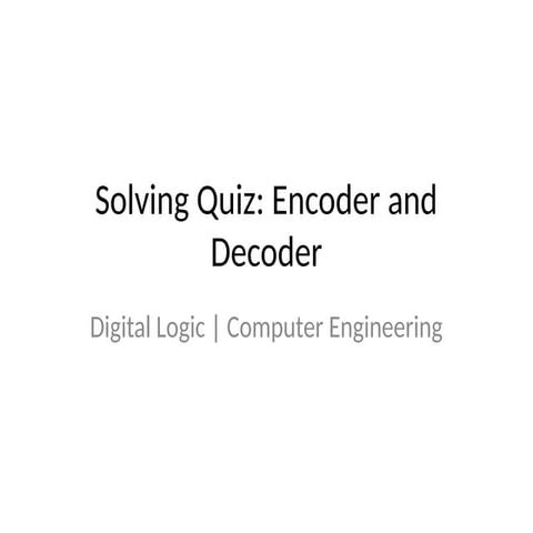 Comprehensive Quiz Solutions on Encoders and Decoders in Digital Logic ...