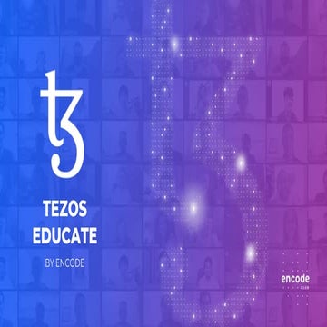 Encode x Tezos: Intro to Blockchain