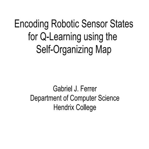 Encoding Robotic Sensor States for Q-Learning using the 