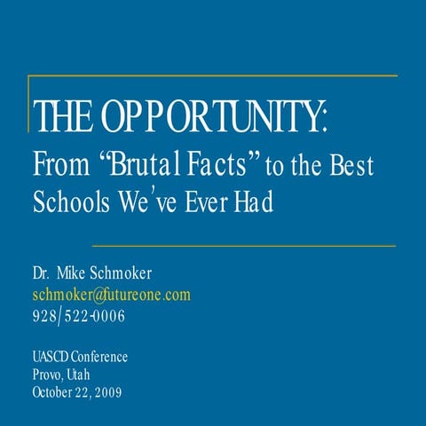 THE OPPORTUNITY:From 'Brutal Facts' to the Best Schools We’ve Ever Had