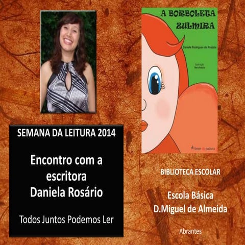Todos Juntos Podemos Ler - Encontro com Daniela Rosário