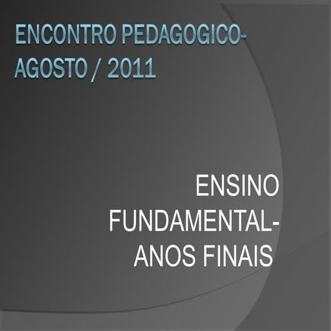 Encontro Pedagógico  2011 Ipiranga do Piauí