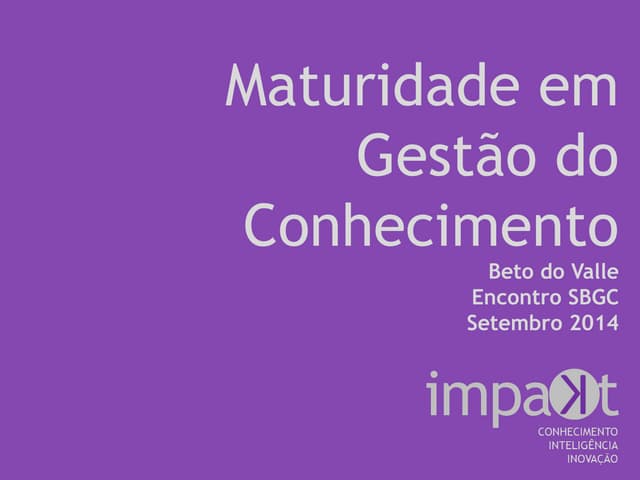 Encontro SBGC Modelo de Maturidade ...