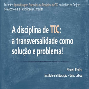 Aprendizagens Essenciais TIC: transversalidade como solução e problema
