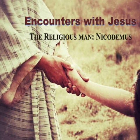 The Religious Man: Nicodemus