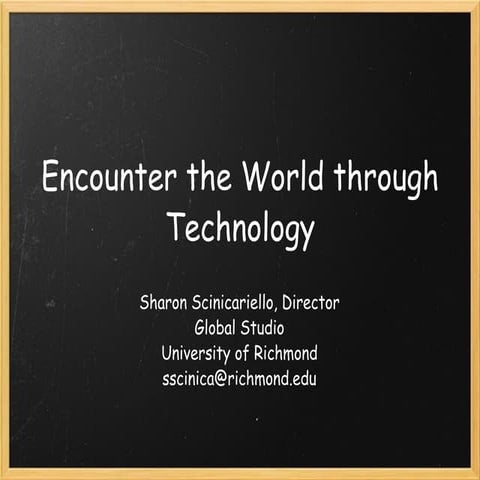Encounter the world_through_technology