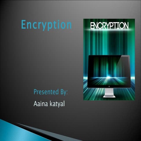 Encryption 