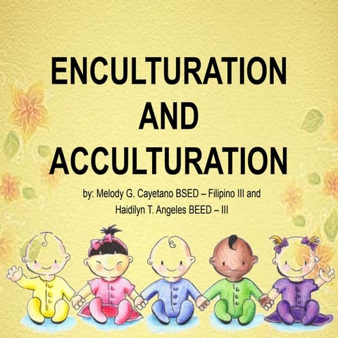Enculturation and acculturation