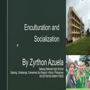 Enculturation and socialization by zyrthon azuela
