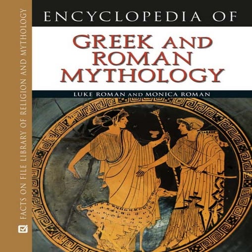 Encyclopedia of Greek and Roman Mythology (Facts on File Library of Religion ...