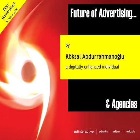 Future of Advertising & New Generation Agencies