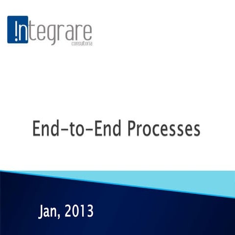 End-to-End processes