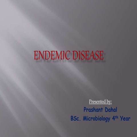 Endemic disease
