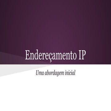 Endereçamento IP - Uma abordagem inicial