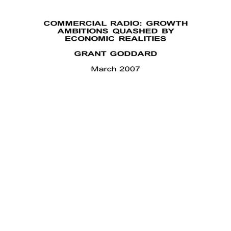 'Commercial Radio: Growth Ambitions Quashed By Economic Realities' by Grant G...