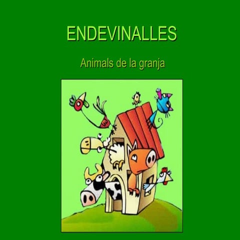 Endevinalles: Animals de la granja