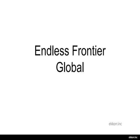 Endless frontier summary_global_2016