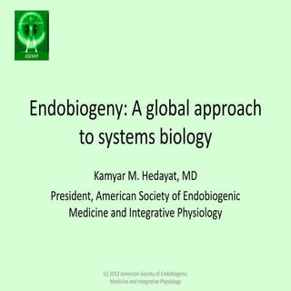 Endobiogeny a Global Overview