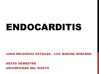 Endocarditis
