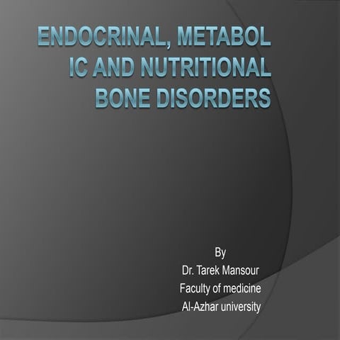 Endocrinal and metabolic disorders