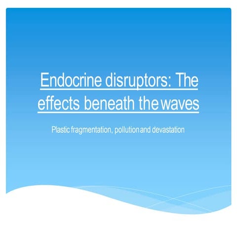 Endocrine Disruptors ( Toxicology) 